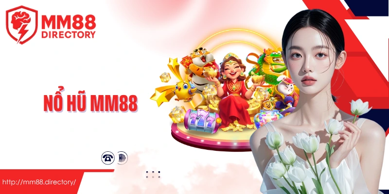 Nổ hũ MM88